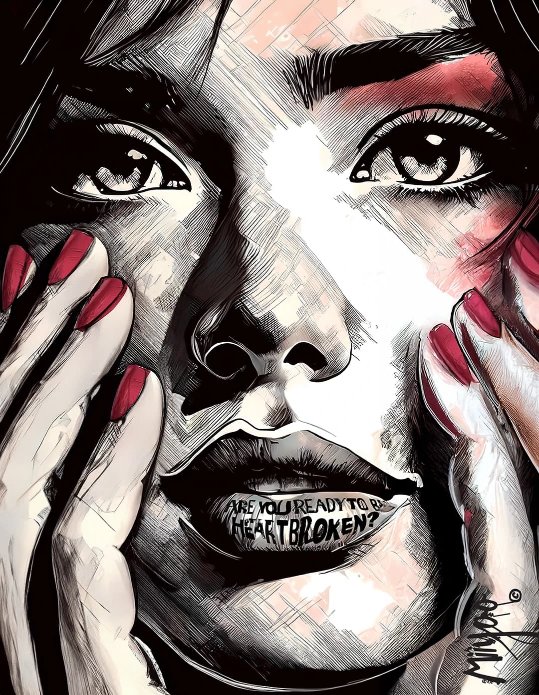 Josefine Are You Ready by Miiyoo: a portrait holding both hands to her face with red painted nails, and are you ready to be heartbroken lettered across the lips.